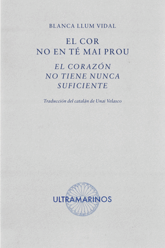 EL COR NO EN T� MAI PROU � EL CORAZ�N NO TIENE NUNCA SUFICIENTE