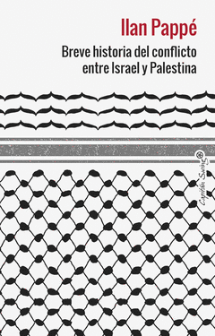 BREVE HISTORIA DEL CONFLICTO ENTRE ISRAEL Y PALESTINA