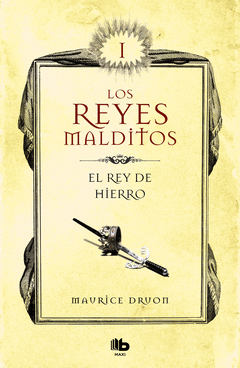 EL REY DE HIERRO (LOS REYES MALDITOS 1) (LOS REYES MALDITOS 1)