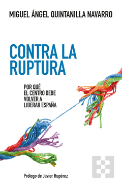 CONTRA LA RUPTURA