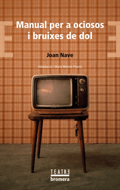 MANUAL PER A OCIOSOS I BRUIXES DE DOL