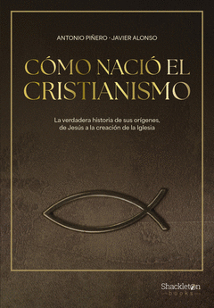 C�MO NACI� EL CRISTIANISMO