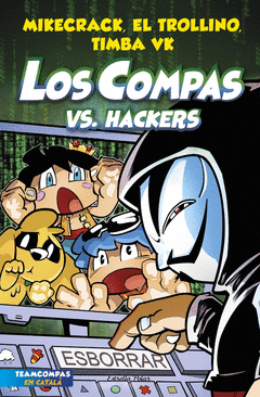 LOS COMPAS 7.  CAT  LOS COMPAS VS. HACKERS