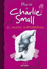 EL MUNDO SUBTERRANERO CHARLIE SMALL