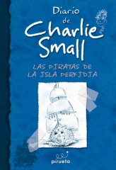 DIARIO DE CHARLIE SMALL LOS PIATASD E LA ISLA PERFIDIA