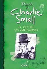 DIARIO DE CHARLIE SMALL EL REY DE LAS MARIONETAS