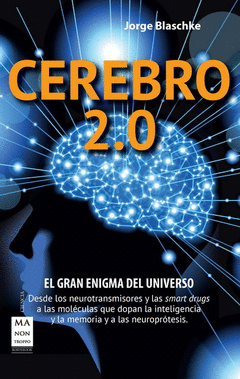 CEREBRO 2.0. EL GRAN ENIGMA DEL UNIVERSO