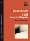 FEMINISMOS LESBIANOS Y QUEER. REPRESENTACIÓN, VISIBILIDAD Y POLÍTICAS