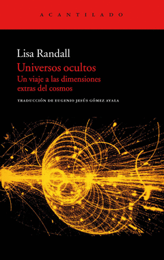UNIVERSOS OCULTOS UN VIAJE A LAS DIMENSIONES EXTRAS DEL COSMOS