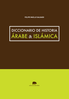 DICCIONARIO DE HISTORIA ARABE & ISLAMICA