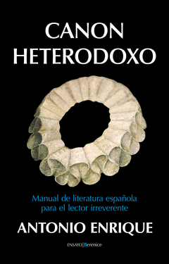 CANON HETERODOXO. MANUAL DE LITERATURA ESPAOLA