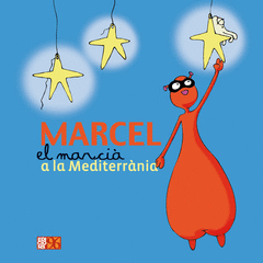 MARCEL EL  MARCIA  A LA MEDITERRANIA + CD