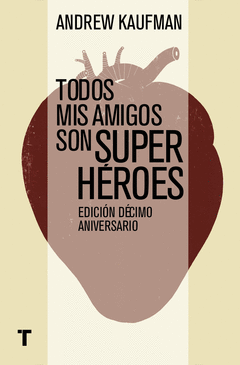 TODOS MIS AMIGOS SON SUPERH�ROES