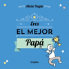 ERES EL MEJOR PAP�