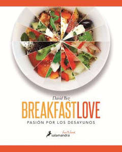 BREAKFAST LOVE. PASION POR LOS DESAYUNOS