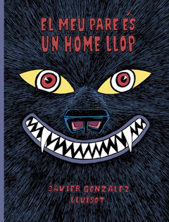EL MEU PARE ES UN HOME LLOP