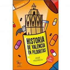 HISTORIA DE VALENCIA EN PILDORITAS