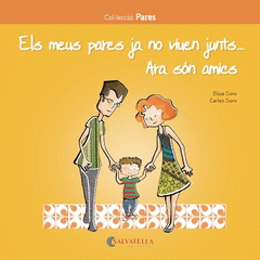 ELS MEUS PARES JA NO VIUEN JUNTS.ARA S�N AMICS