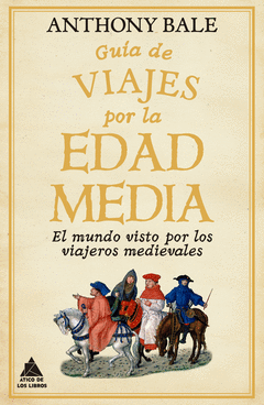 GUA DE VIAJES POR LA EDAD MEDIA