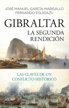 GIBRALTAR. LA SEGUNDA RENDICI�N
