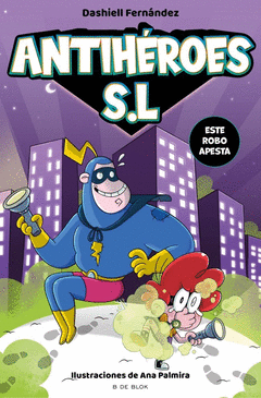 ANTIH�ROES, S.L. 2 - ESTE ROBO APESTA