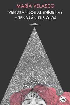 VENDRN LOS ALIENGENAS Y TENDRN TUS OJOS