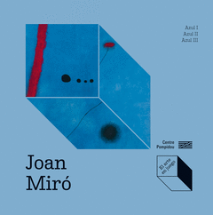 JOAN MIR: AZUL I, AZUL II, AZUL III