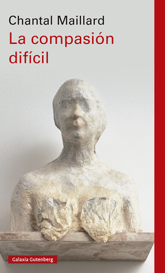 LA COMPASI�N DIF�CIL- R�STICA