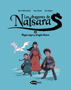 LOS DRAGONES DE NALSARA 4. MAGIA NEGRA Y DRAGN BLANCO