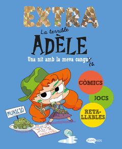 LA TERRIBLE ADLE EXTRA 1. UNA NIT AMB LA MEVA CANGURA
