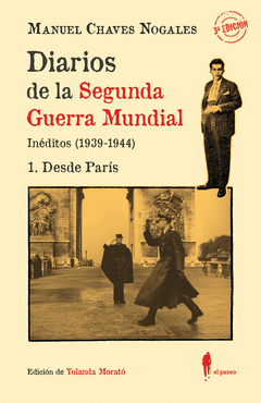 DIARIOS DE LA SEGUNDA GUERRA MUNDIAL. 1 DESDE PAR�S