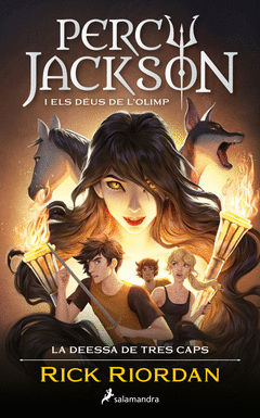 LA DEESSA DE TRES CAPS (PERCY JACKSON I ELS DUS DE L'OLIMP 7)