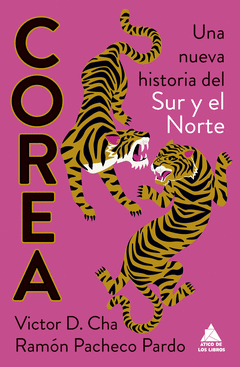 COREA. UNA NUEVA HISTORIA DEL SUR Y EL NORTE