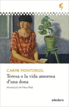 TERESA O LA VIDA AMOROSA D�UNA DONA