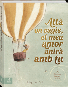 ALL ON VAGIS, EL MEU AMOR ANIR AMB TU