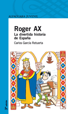 ROGER AX. LA DIVERTIDA HISTORIA DE ESPA�A