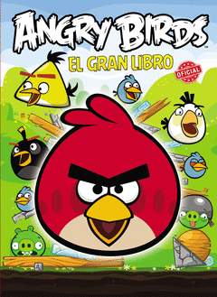ANGRY BIRDS.EL GRAN LIBRO OFICIAL