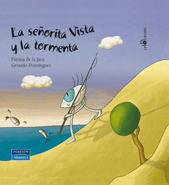 SEORITA VISTA Y LA TORMENTA, LA