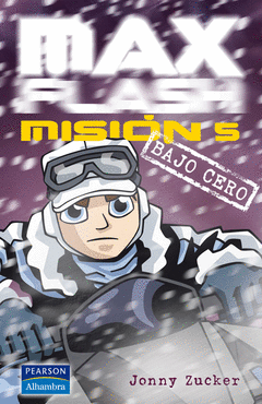 MAX FLASH: MISION 5 BAJO CERO