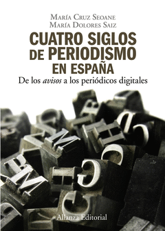 CUATRO SIGLOS DEL PERIODISMO EN ESPA�A