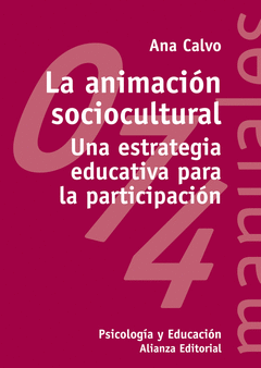 ANIMACION SOCIOCULTURAL, LA UNA ESTRATEGIA EDUCATIVA PARA LA PARTICIPACION