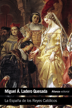 LA ESPA�A DE LOS REYES CAT�LICOS