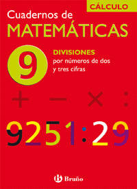 CUADERNO DE MATEMATICAS 9     DIVISIONES DOS Y TRES CIFRAS       06