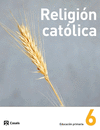 RELIGIÓN CATÓLICA 6 PRIMARIA (2013)