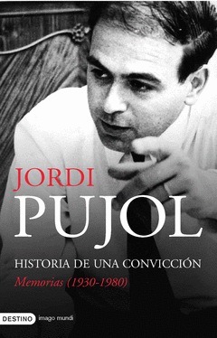 MEMORIAS 1930-1980 HISTORIA DE UNA CONVICCION
