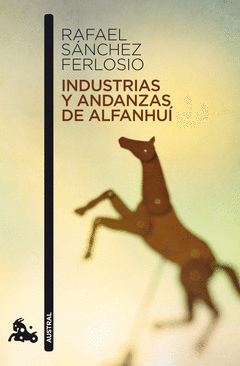 INDUSTRIAS Y ANDANZAS DE ALFANHUI AUSTRAL