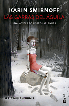 LAS GARRAS DEL GUILA: UNA NOVELA DE LISBETH SALANDER (SERIE MILLENNIUM, 7)