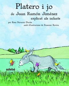 PLATERO I JO, DE JUAN RAMN JIMNEZ, EXPLICAT ALS INFANTS