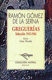 GREGUERIAS. SELECCION, 1910-1960