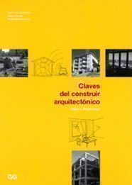 CLAVES DEL CONSTRUIR ARQUITECTONICO TOMO I.